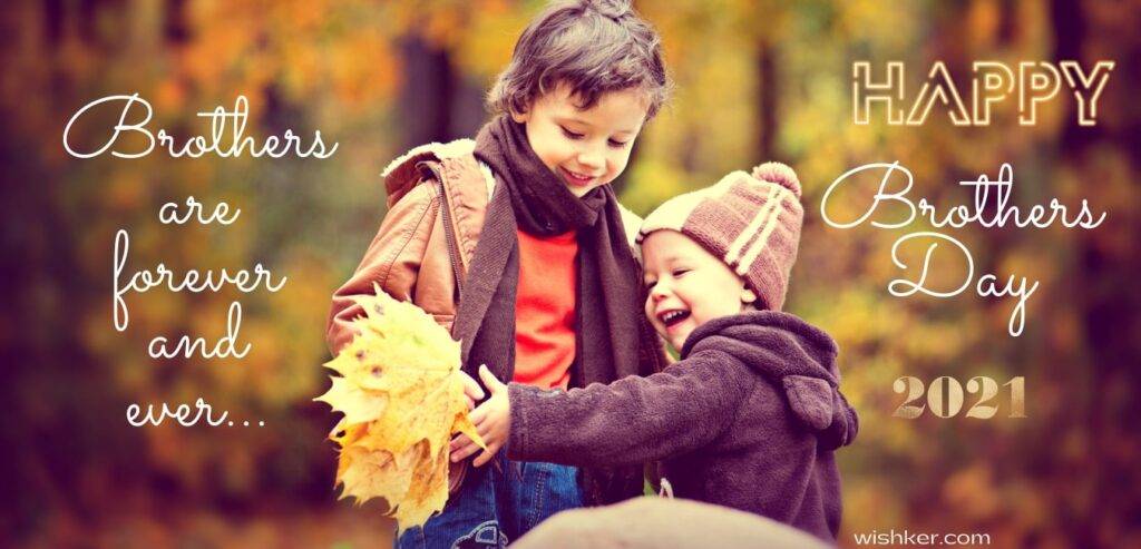 Happy Brothers Day 2021 Messages Wishes Quotes & Images - Wishker