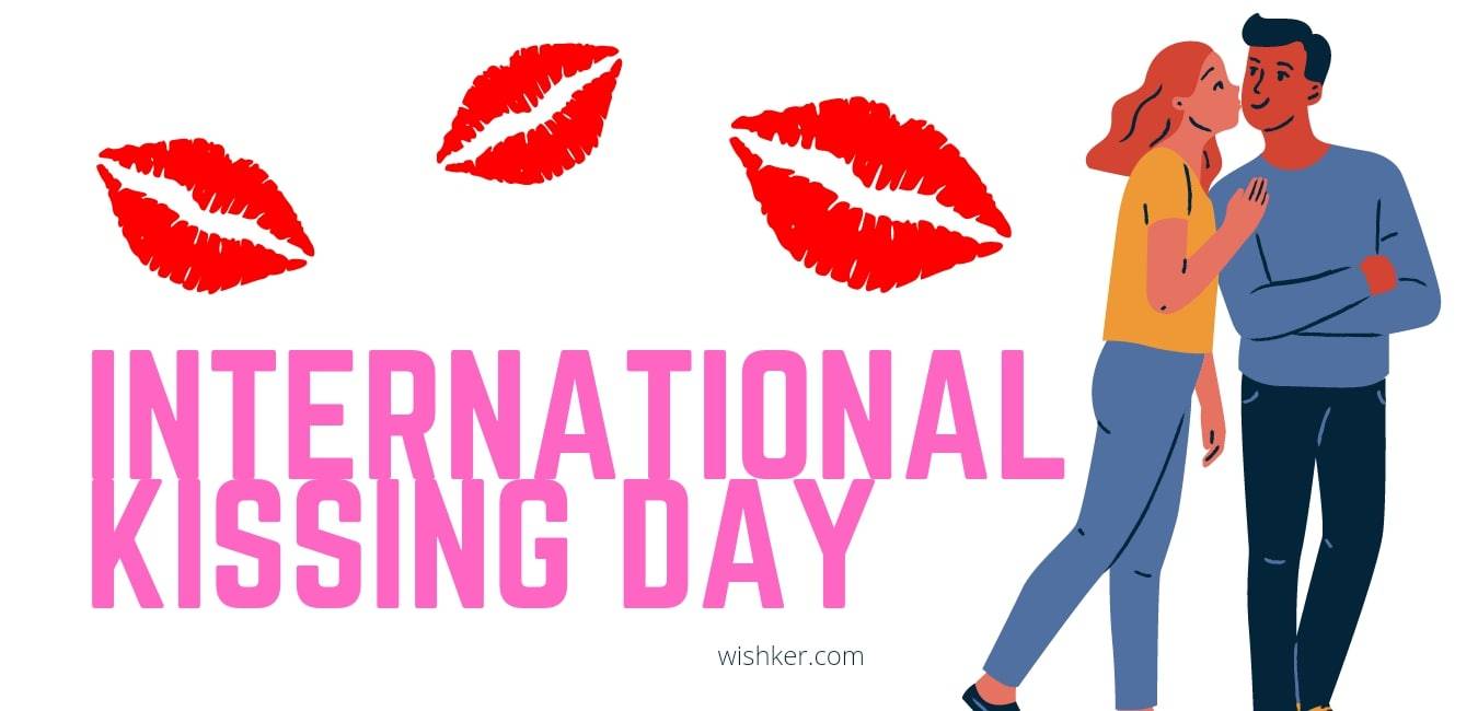 International Kissing day 2023 Messages Quotes Wishker