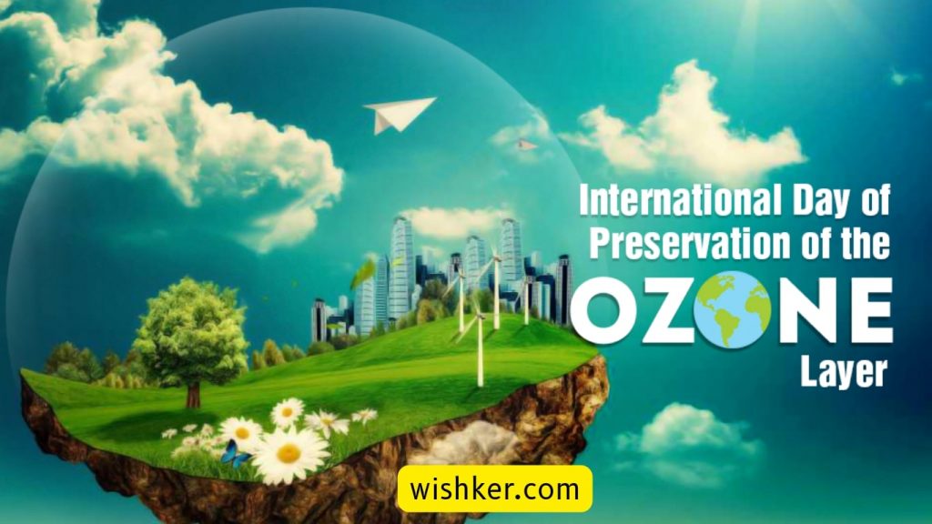 World Ozone Day 2023 Date Theme Significance Fact Image Wishker
