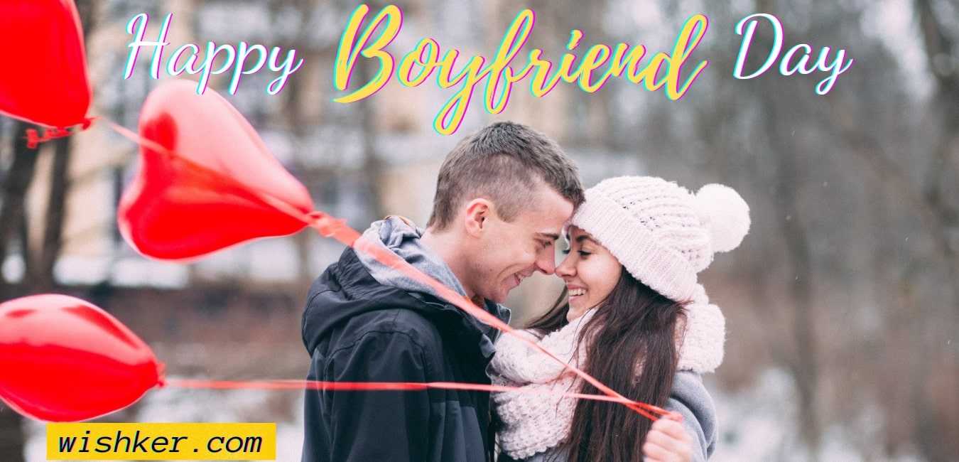 Happy Boyfriend Day 2023 | Date Wishes Quotes Images - Wishker