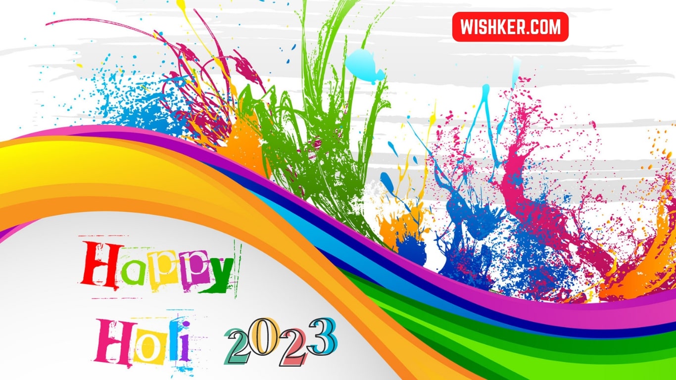 Happy Holi 2023 Festival Of Colours Wishes Images Wishker